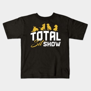 Total Sit Show Kids T-Shirt